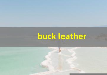 buck leather